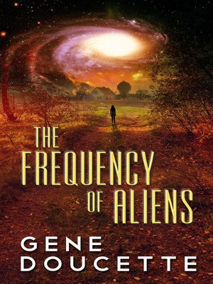 cover image of The Frequency of Aliens